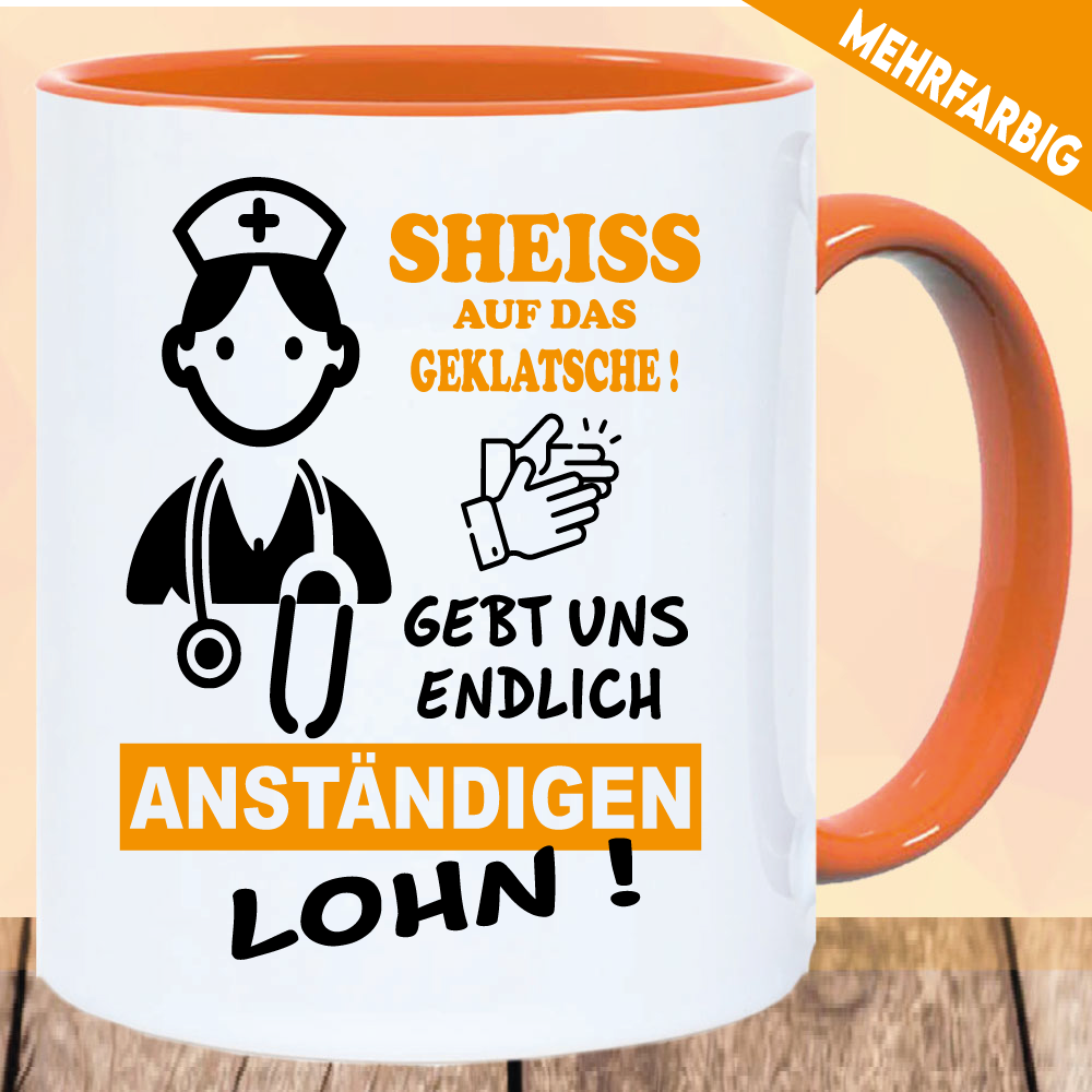 Sprüche Tasse für Frauen mit Motiv Krankenpflegerin Lohnerhöhung.