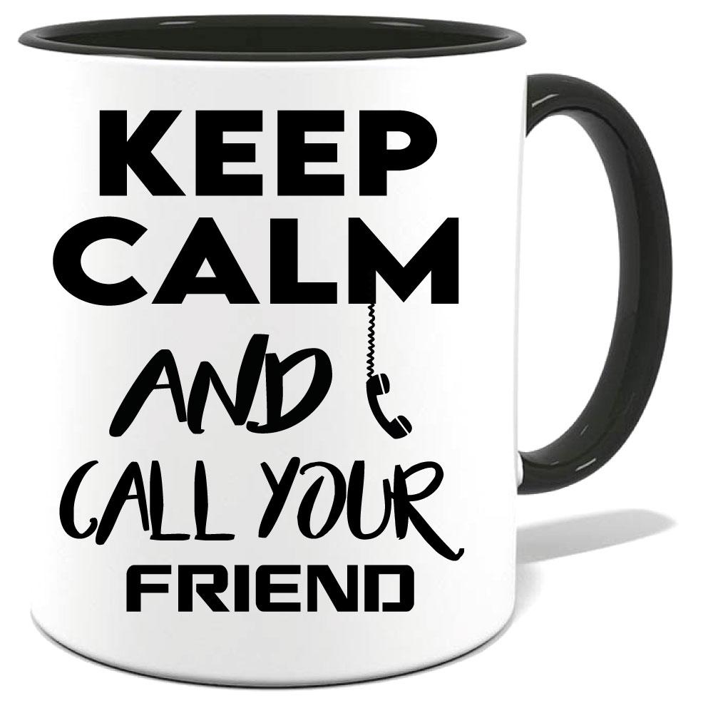 Tasse Keep Calm Freund anrufen
