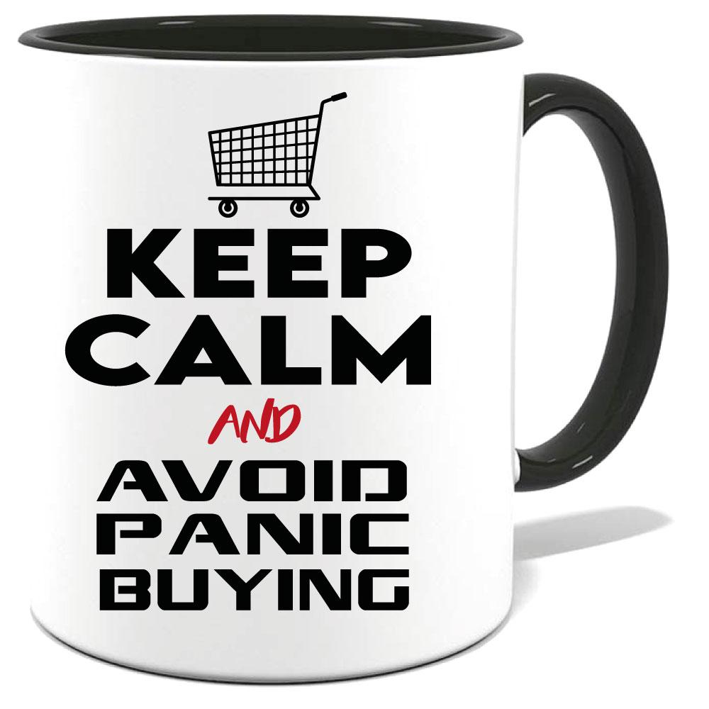 Tasse Keep Calm Panikkäufe vermeiden