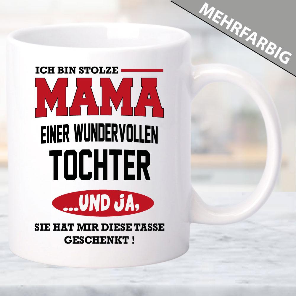 Geschenketasse  Stolze Mama einer wundervollen Tochter