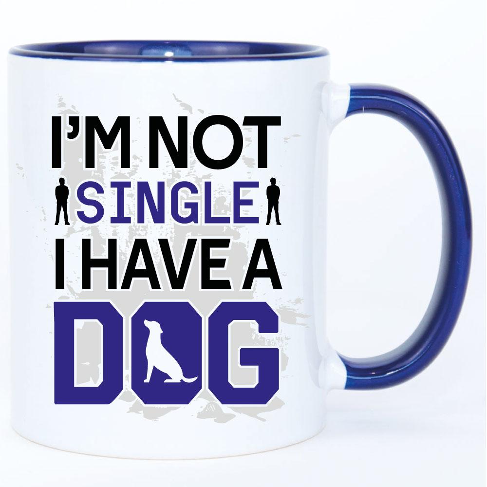 Not Single I Have a Dog