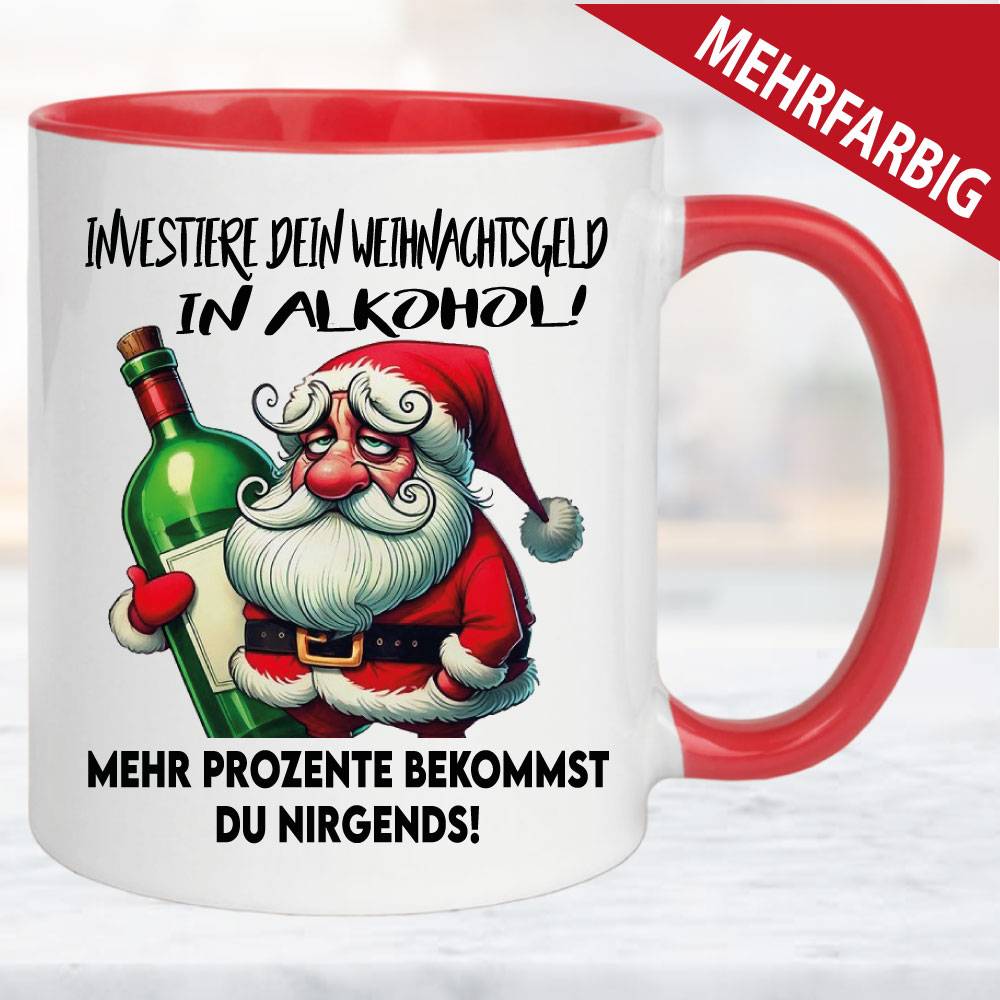 Lustige-Weihnachtstasse-Weihnachtsgeld-in-Alkohol-anlegen.